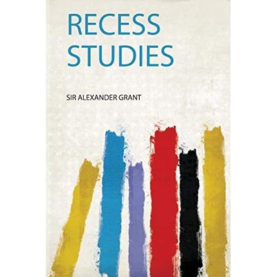 Recess Studies -  NEW Sir Alexander G 2019