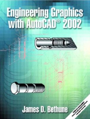 Engineering Graphics with AutoCAD 2002 by 