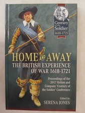 Home and Away: The British Experience of War 1618-1721