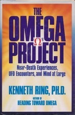 THE OMEGA PROJECT: NEAR-DEATH EXPERIENCES, UFO ENCOUNTERS, By Kenneth Ring *VG+*