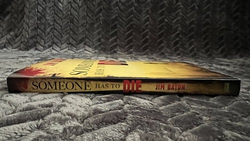 SOMEONE HAS TO DIE SIGNED By Jim Baton - Picture 6 of 9