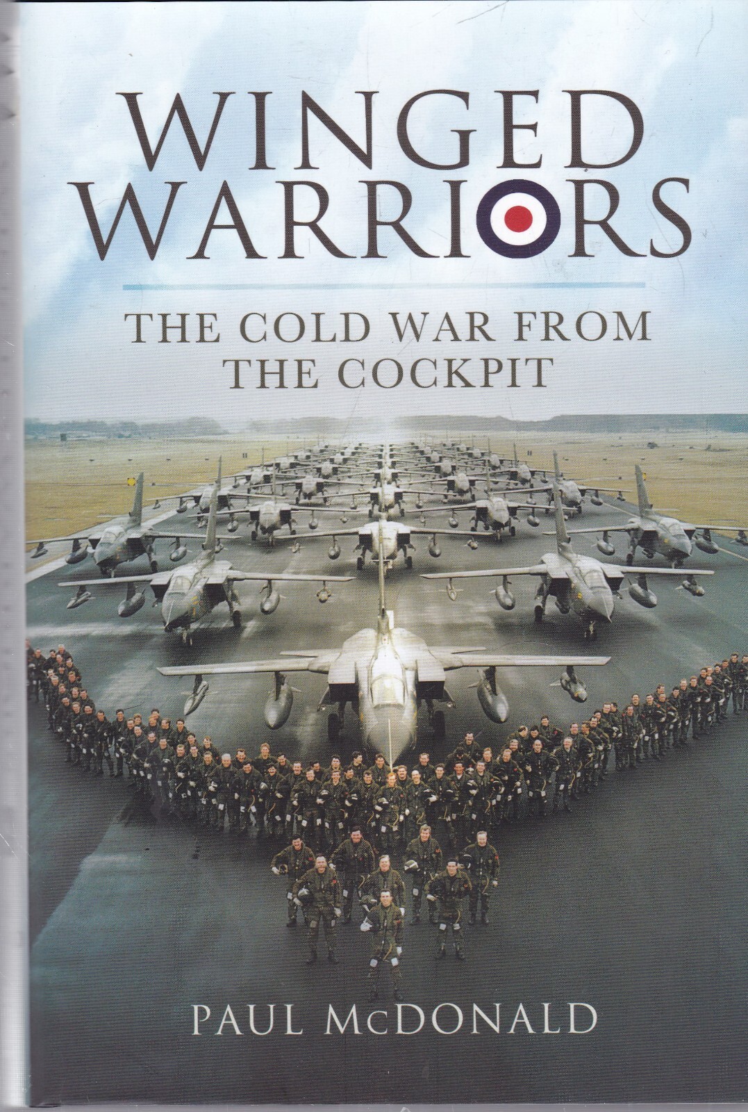 Winged Warriors: The Cold War From the Cockpit - Paul McDonald RAF Autobiography