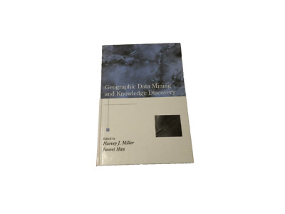 $75 Geographic Data Mining Knowledge Harvey J. Miller Vintage Hardcover Book
