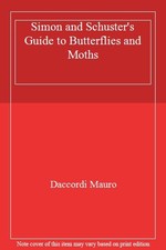 Simon and Schuster's Guide to Butterflies and Moths,Daccordi Mau