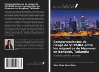 Nan Shwe Nwe Htun | Comportamientos De Riesgo De Vih/Sida Entre Los Migrantes...