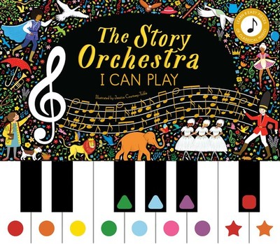 The Story Orchestra: I Can Play: Learn 8 easy pieces of classical music!... 