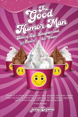 The Good Humor Man | Tales of Life, Laughter and, for Dessert, Ice Cream | Buch
