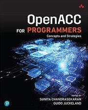 OPENACC FOR PROGRAMMERS: CONCEPTS AND STRATEGIES By Sunita Chandrasekaran