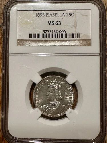 1893 ISABELLA BLAST WHITE QUARTER DOLLAR SILVER UNCIRCULATED NGC MS63
