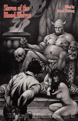 Weird Menace 5 Slaves of the Blood Wolves Robert Weinberg Taschenbuch Englisch