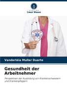 VanderléIa Muller Duarte | Gesundheit Der Arbeitnehmer | Taschenbuch | Deutsch