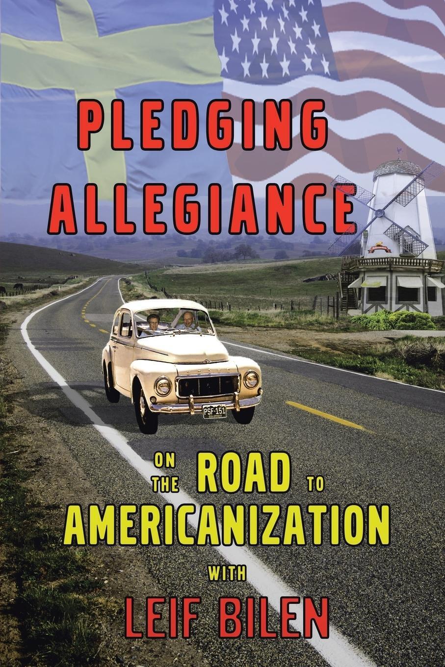 Thumbnail - Pledging Allegiance On The Road To Americanization Leif Bilen