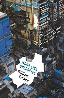 Mona Lisa Overdrive by William Gibson (Paperback)