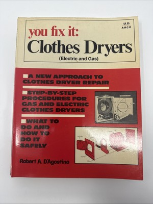 #ad #ad Vintage You Fix It: Clothes Dryers Electric Gas By D#x27;Agostino 1976 $4.19