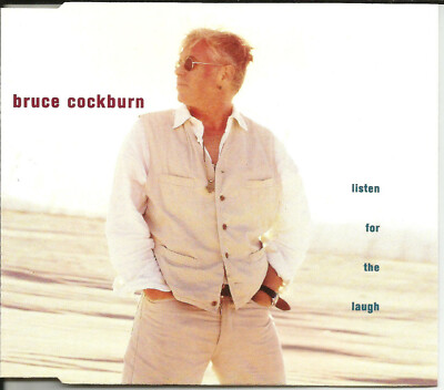 BRUCE COCKBURN Listen for the Laugh RARE EDIT 5TRX CD single SEALED USA SELLER