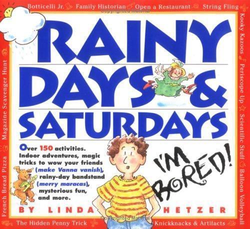 Rainy Days & Saturdays by Hetzer, Linda, Good Book