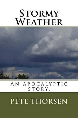 Stormy Weather von Pete Thorsen - neue Kopie - 9781535013529