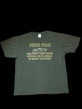 Rare National Park Tee Pikes Peak Getting This High Would Be Illegal T Shirt XL
