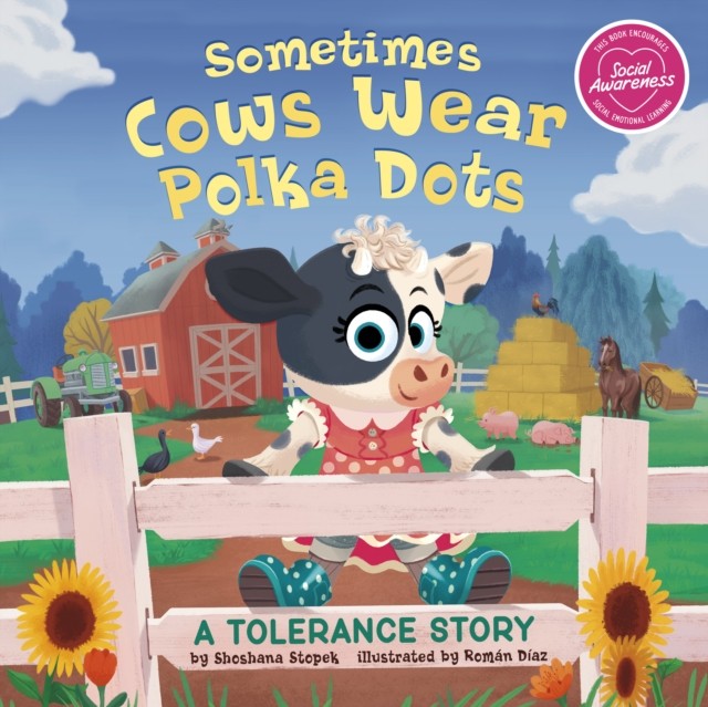 Sometimes Cows Wear Polka Dots by Shoshana Stopek (Paperback Book)