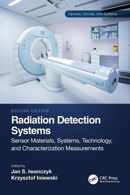 Radiation Detection Systems | Krzysztof Iniewski (u. a.) | Taschenbuch | 2024