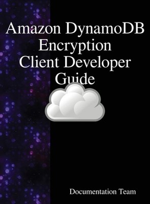Team - Amazon DynamoDB Encryption Client Entwicklerhandbuch - Neue Hardba - J555z