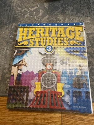 BJU Heritage Studies 3 Student Textbook Third Edition 2014