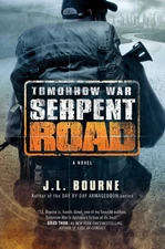 Tomorrow War: Serpent Road: A Novel (The Chronicles of Max)