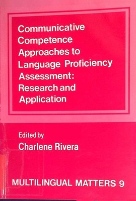 Communicative Competence Approaches to Language Proficiency Assessment: Research