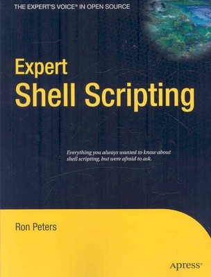 Expert Shell Scripting, Paperback by Peters, Ron, Brand New, Free shipping in...
