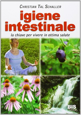 F. Bourg Christ Igiene intestinale. La chiave per vivere (Paperback) (UK IMPORT)