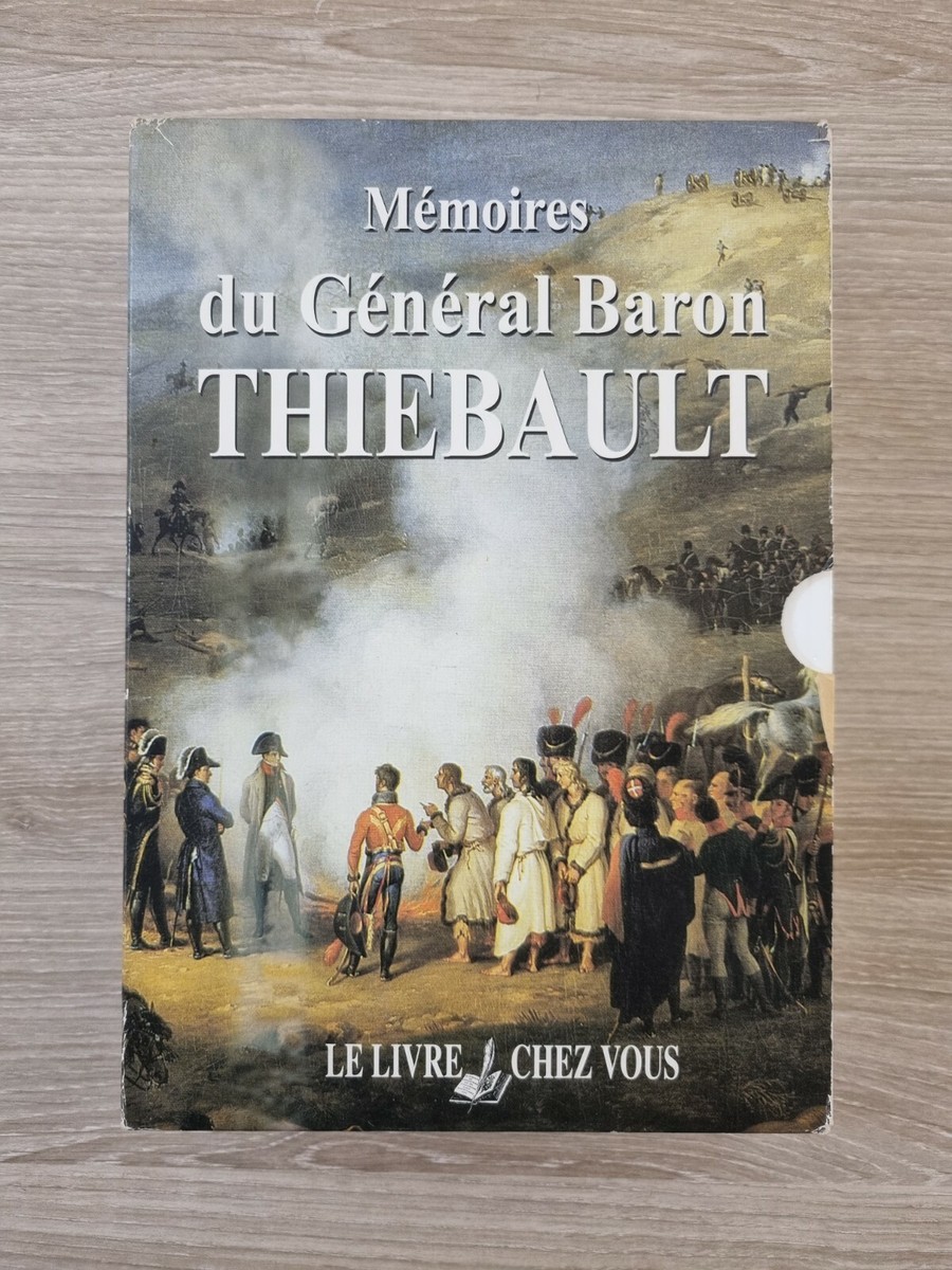 Mémoires Du Général Baron Thiebault - 2 Volumes (2005) - Histoire Napoléonienne