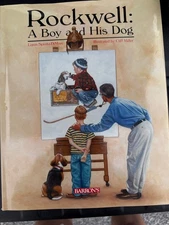 Rockwell : A Boy and His Dog by Loren Spiotta DiMare, Loren Spiotta-DiMare...