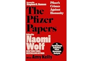 Pfizer Papers: Pfizer's Crimes Against Humanity Hardcover