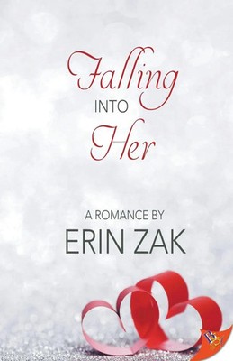 Erin Zak | Falling Into Her | Taschenbuch | Englisch (2017) | Bold Strokes Books