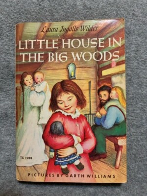 Little House in the Big Woods Laura Ingalls Wilder, Scholastic
