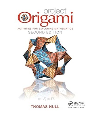 Project Origami: Activities for Exploring Mathematics, Second Ed
