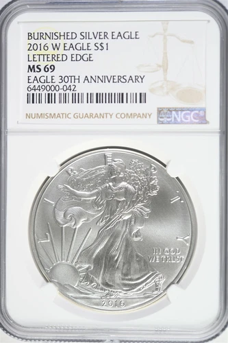 2016 W Silver American Eagle Burnished - Lettered Edge 30th Ann NGC MS69