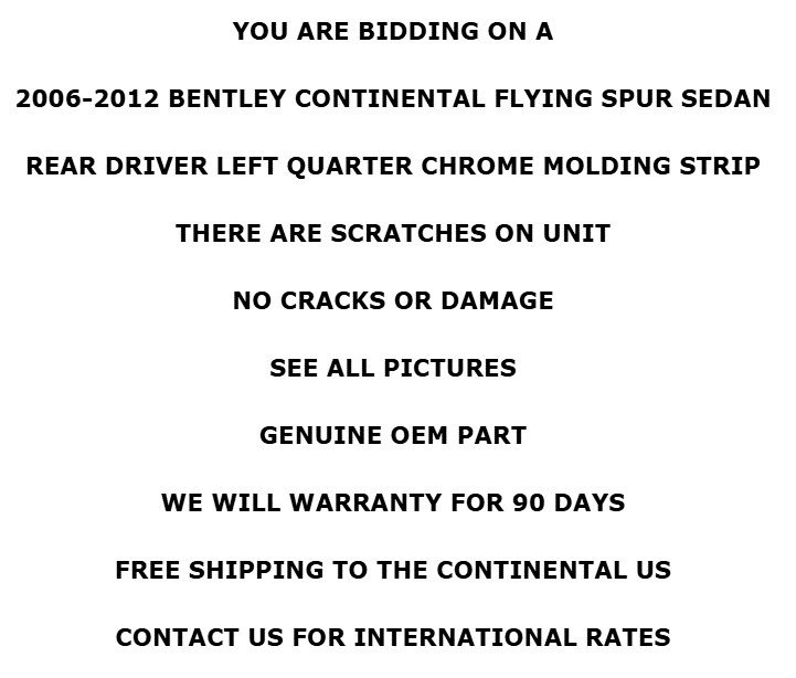 2006-2012 Bentley Flying Spur Right Driver Left Quarter Chrome Molding Strip