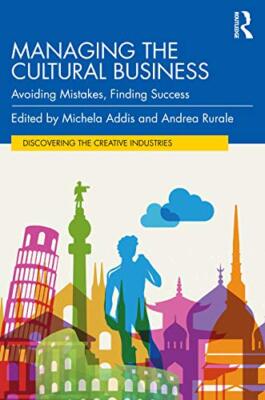 Addis - Managing the Cultural Business  Avoiding Mistakes Finding Suc - X555z