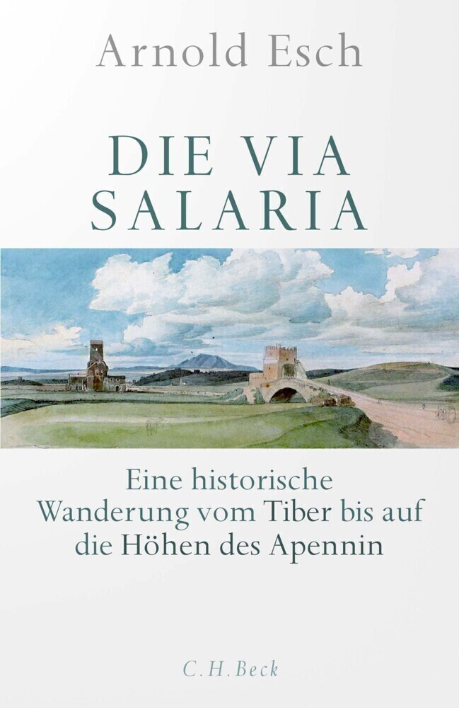 Thumbnail - Arnold Esch | Die Via Salaria | Buch | Deutsch (2022) | 144 S. | Beck