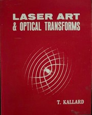 Laser Art & Optical Transformations T. Kallar...