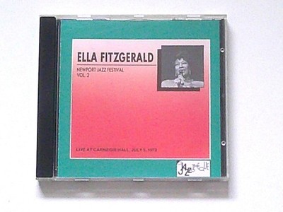 ELLA FITZGERALD: NEWPORT JAZZ FESTIVAL - LIVE AT CARNEGIE HALL - Vol. 2