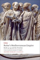 Rome's Mediterranean Empire | Books 41-45 And The Periochae | Livy | Englisch