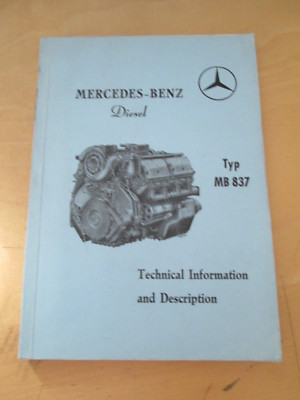 Mercedes Service  Manual MB 837 / A / Aa Technical Information  - Description