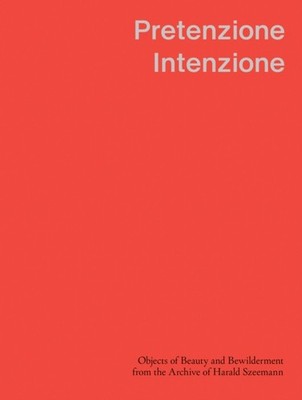 Pretenzione Intenzione Objects of Beauty and by Hayat Erdogan HARDBACK