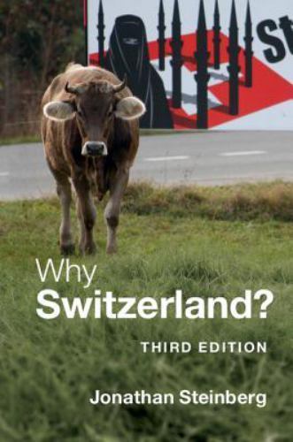 Why Switzerland? 3e Jonathan Steinberg Hardcover Cambridge Univer… 9780521883078