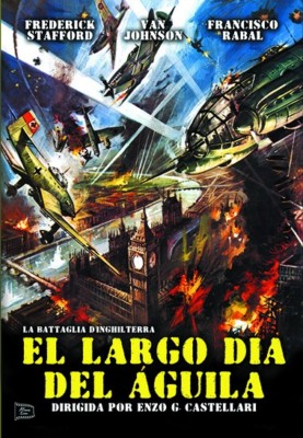 EL LARGO DIA DEL AGUILA - La Battaglia D'Inghilterra