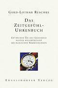 Das Zeitgefühl - Uhrenbuch | Buch | 9783938607619