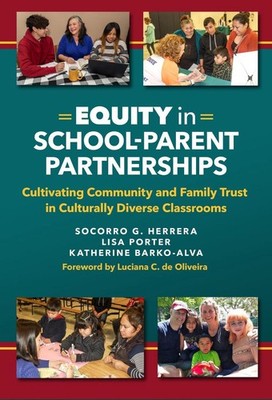 Equity in School-Parent Partnerships: Cultivating Community and Family Trust in 