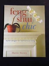 Feng Shui Chic: Stylish Designs for Harmonious Living - Paperback - GOOD